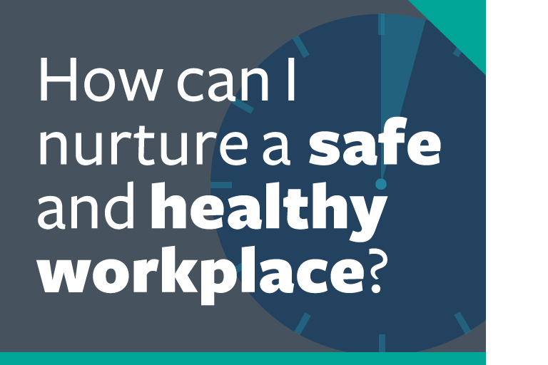 word graphic: "how can i nurture a safe and healthy workplace?"